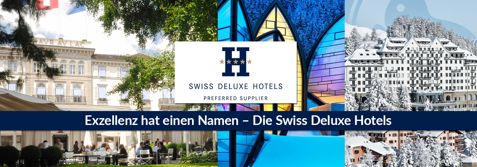 Exzellenz hat einen Namen – Die Swiss Deluxe Hotels