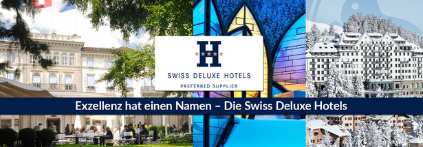 Exzellenz hat einen Namen – Die Swiss Deluxe Hotels