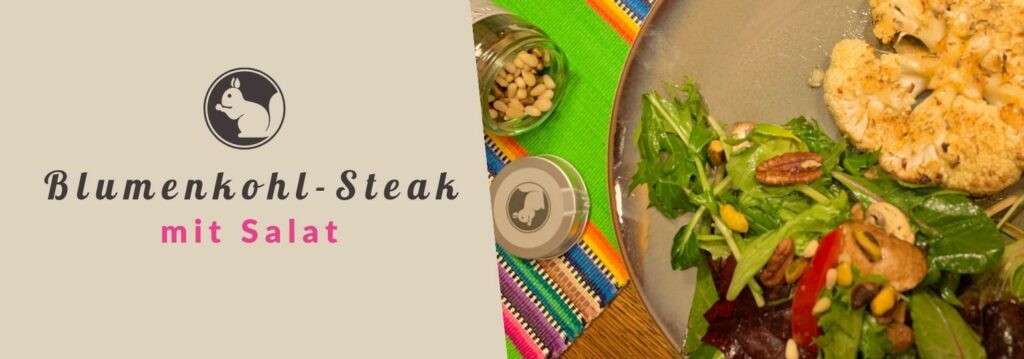 Blumenkohl-Steak mit Salat – Vegan